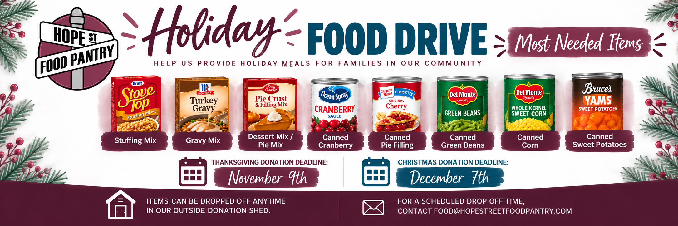 Holiday Food Drive - most needed items. Thanksgiving donation deadline November 9th, Christmas donation deadline December 7th.
